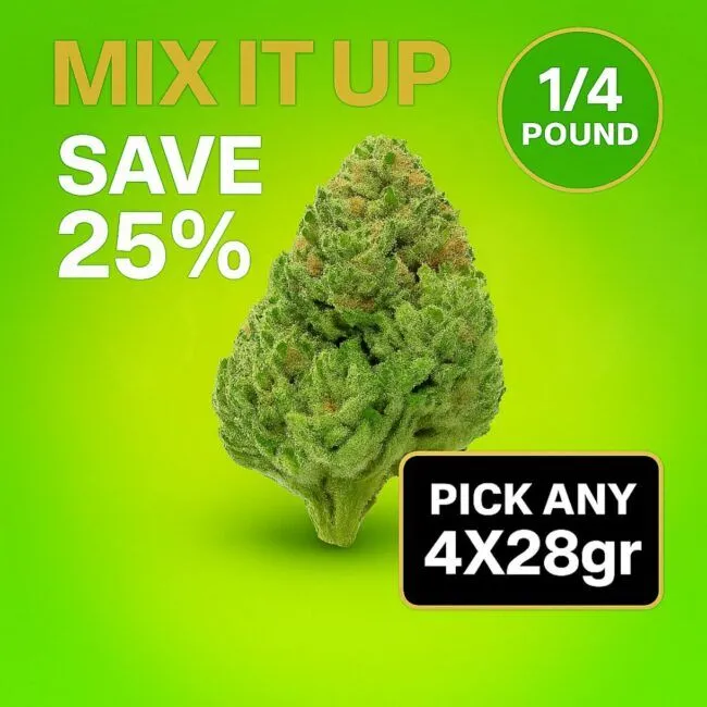MIX IT UP - FLOWER - PICK ANY 4X28gr - SAVE 25%