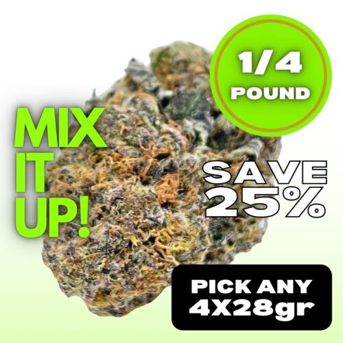 MIX IT UP - FLOWER - PICK ANY 4X28GR - SAVE 25%