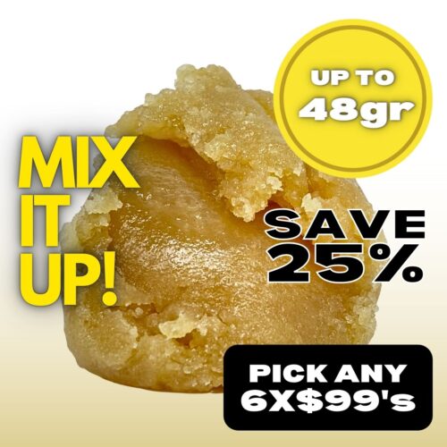 MIX IT UP - $99 EXTRACTS - PICK ANY 6 - SAVE 25%