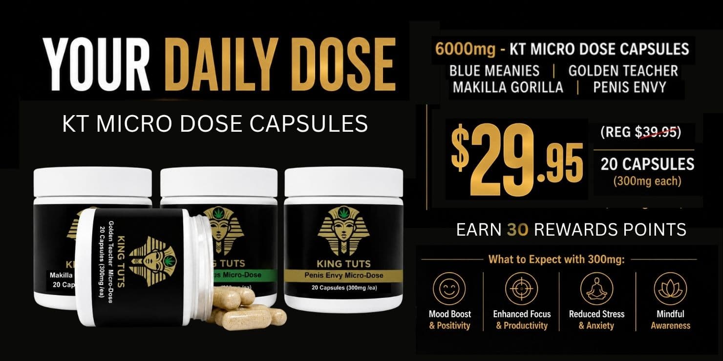 King Tuts Cannabis Micro Dose Capsules promotional banner featuring 600mg THC capsules, 20 capsules per bottle, priced at $29.95, with product bottles and capsules displayed.