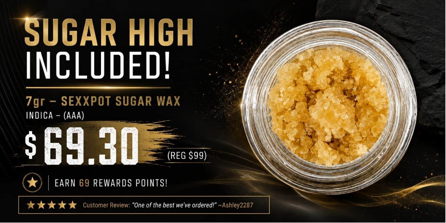 Sugar High 7g Exquisite Sugar Wax product banner featuring a jar of golden cannabis concentrate, priced at $69.30 with 5g–7g and Canna Gram points offers.