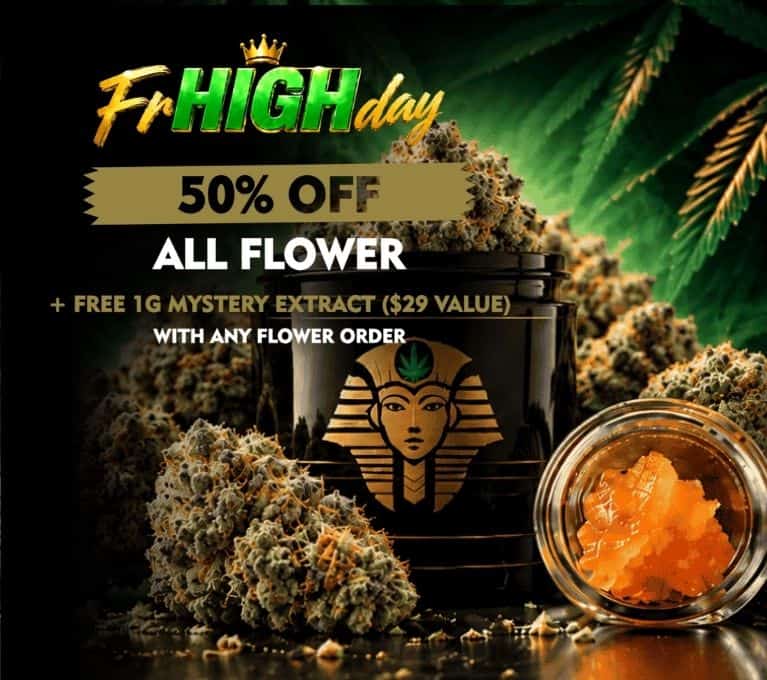FrHIGHday 50% off all flower promotion with free mystery extract and cannabis products