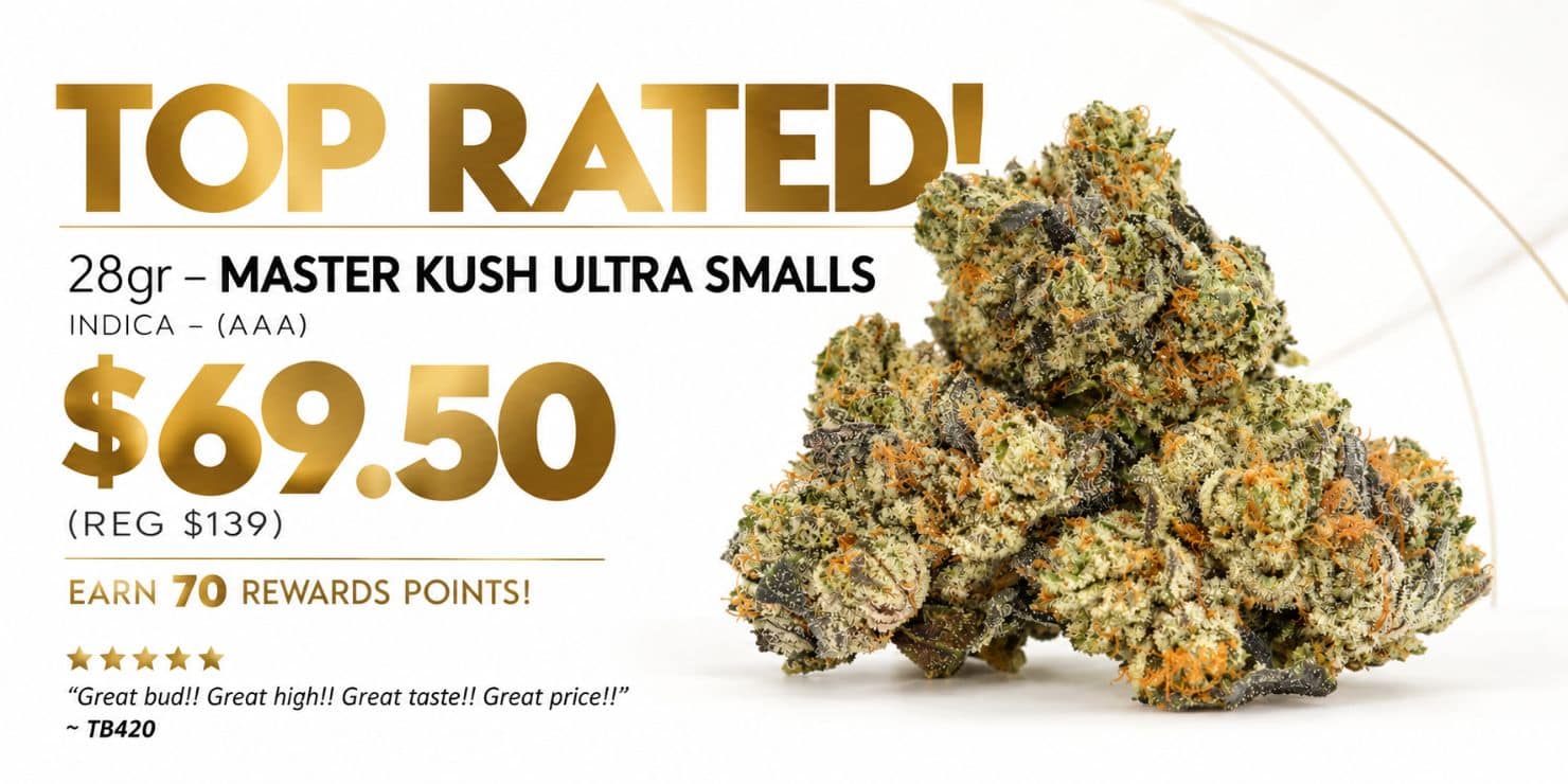 Master Kush Ultra Smalls 28g AAA indica cannabis flower, top rated and on sale for $69.50 with 70 rewards points.