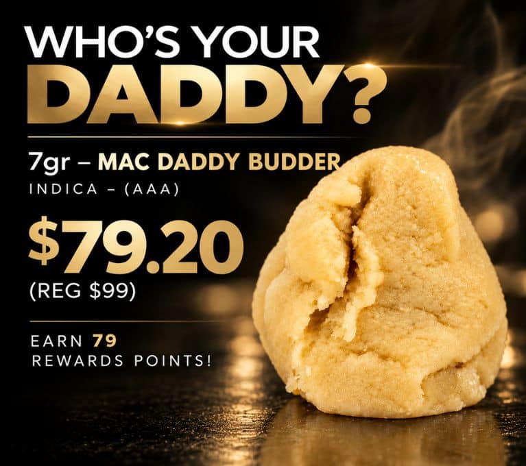Mac Daddy Budder 7g AAA indica cannabis concentrate, on sale for $79.20 with relaxing, hungry, uplifting and happy effects.