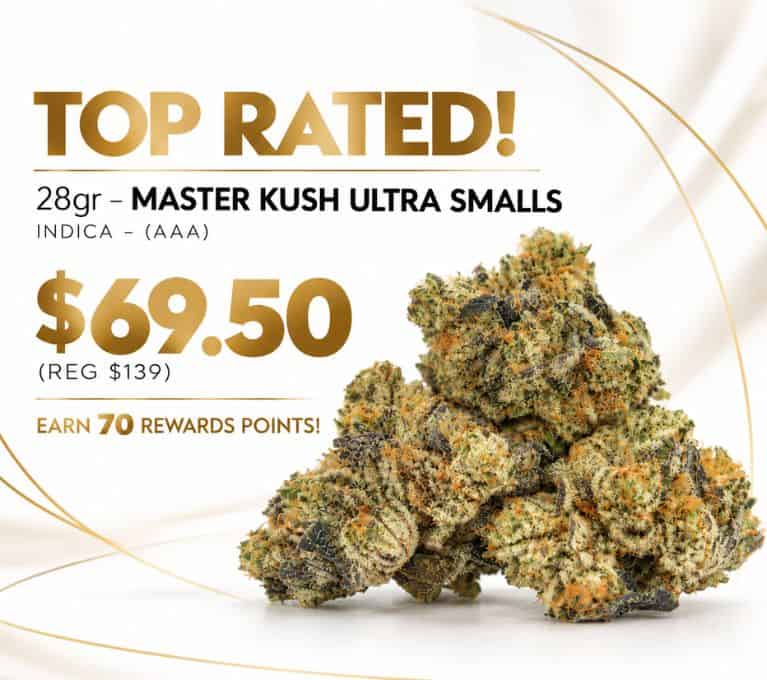 Master Kush Ultra Smalls 28g AAA indica cannabis flower, top rated and on sale for $69.50 with 70 rewards points.