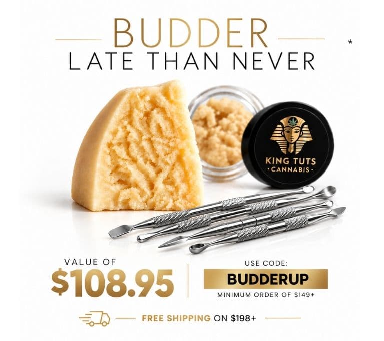 Budder concentrate promotion featuring golden budder, concentrate jar and dab tools. Value $108.95, use code BUDDERUP on orders $149+, with free shipping on $198+.